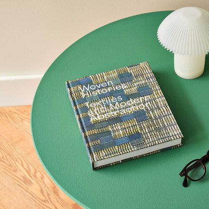 MoMA Woven Histories Textiles and Modern Abstraction Hardcover