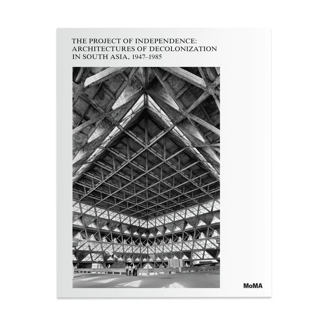 MoMA The Project of Independence 1947–1985 Hardcover