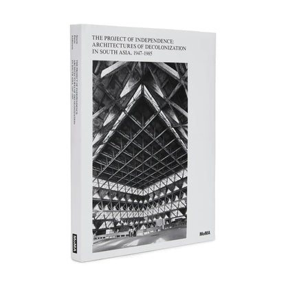 MoMA The Project of Independence 1947–1985 Hardcover