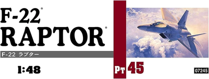 Hasegawa 1/48 Scale USAF Air Superiority Fighter F-22 Raptor Plastic Model Kit PT45